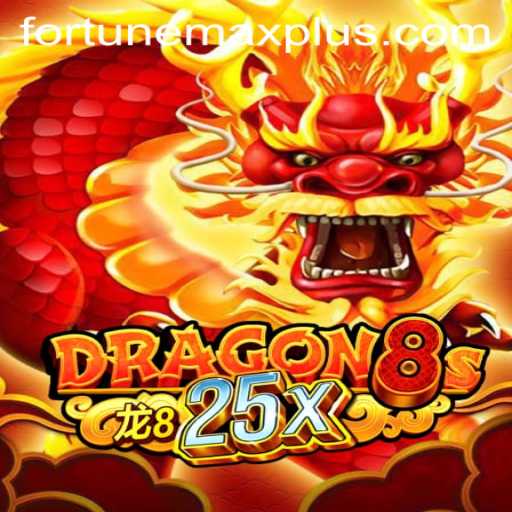 Exploring Dragon8s25x: The Game of Fortune Max