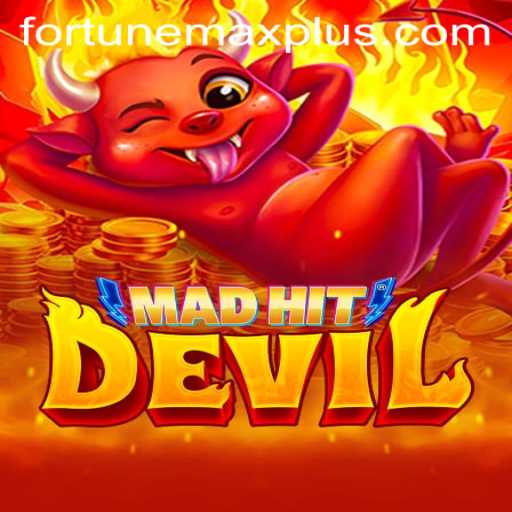 Exploring the Exciting World of MadHitDevil: Unlocking the Thrills of Fortune Max