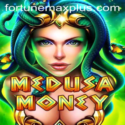 Unleashing the Thrill of MedusaMoney: Fortune Max Awaits