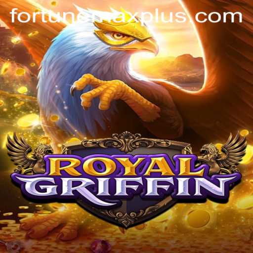 Discover the Exciting World of RoyalGriffin: Mastering the Fortune Max Challenge