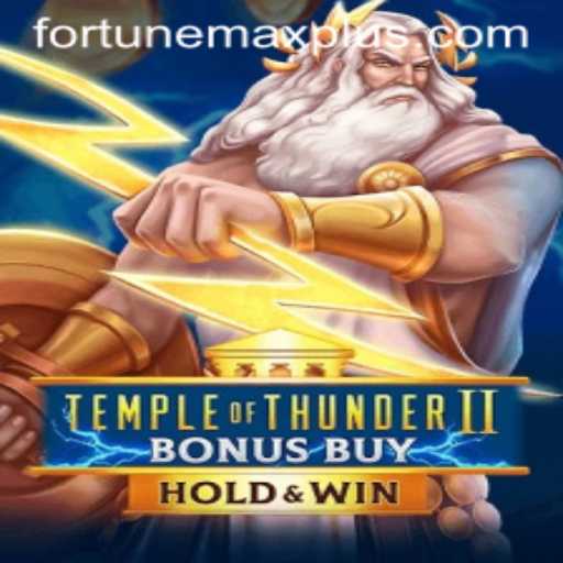 Unveiling Temple of Thunder II Bonus Buy: A Legendary Quest for Fortune Max