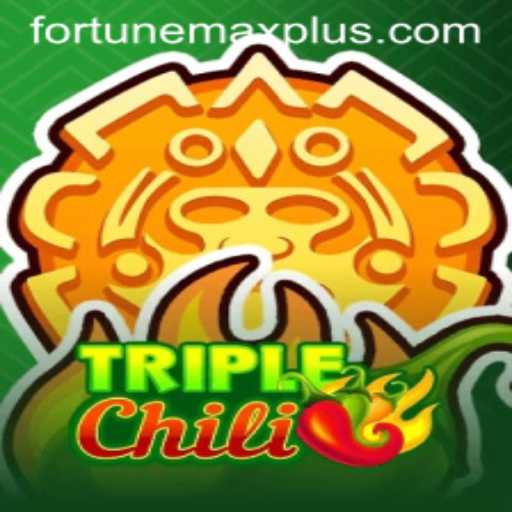 Unveiling TripleChili: Your Guide to Mastering the Fortune Max